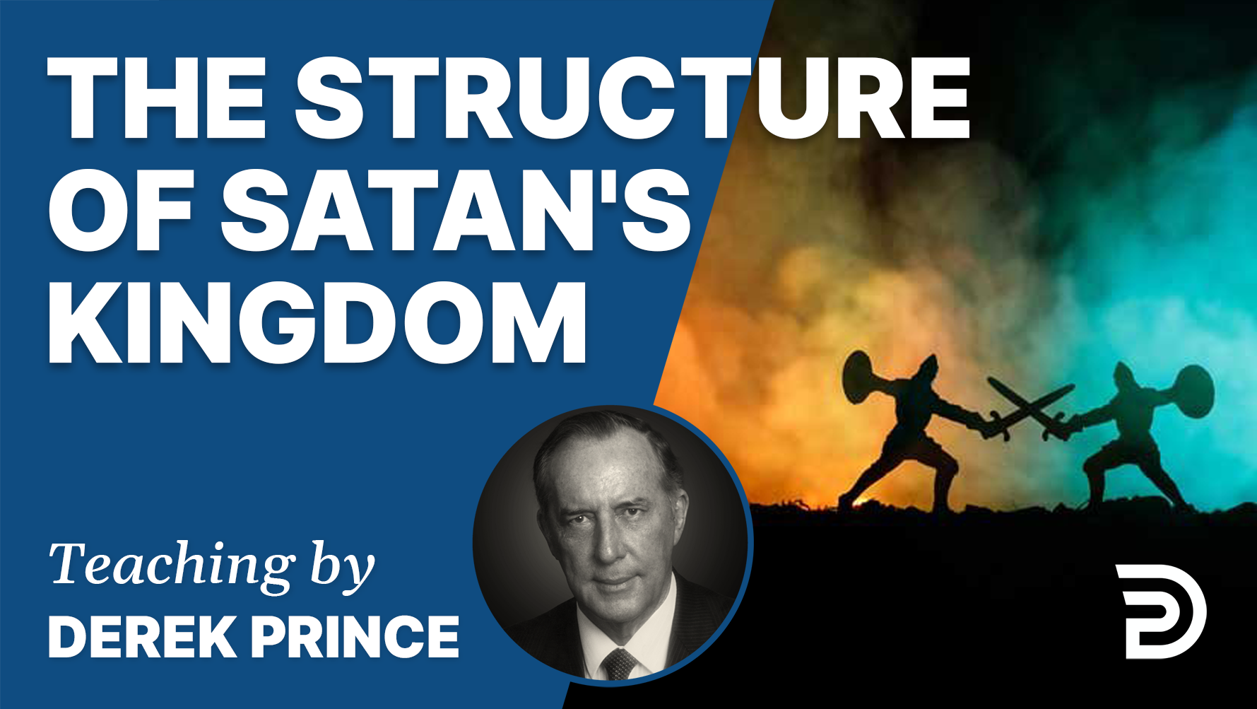 Satan Is The Prince Of The Airwaves The Structure Of Satan’s Kingdom | Sermon | Derek Prince Ministries